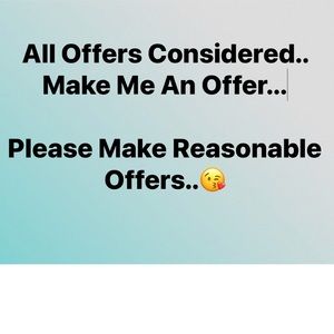😘 All Offers Considered 😘